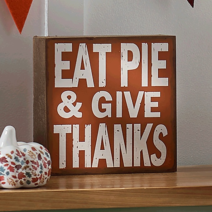 Eat Pie and Give Thanks Sign, , large
