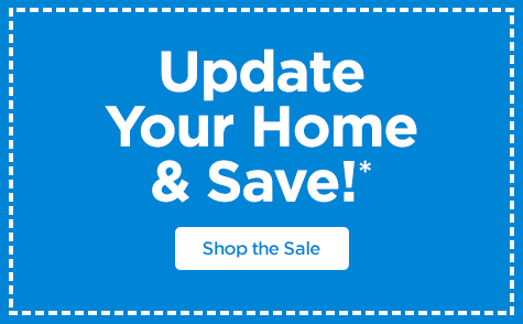 Home Sale - Update Your Home & Save!